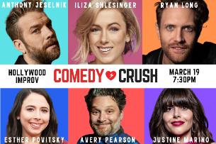 COMEDY CRUSH with Justine Marino + Avery Pearson ft. Anthony Jeselnik, Iliza, Ryan Long, Esther Povitsky and more TBA!