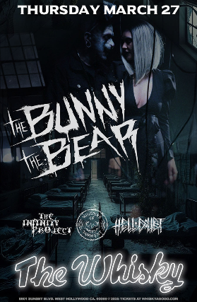 The Bunny The Bear at Whisky A Go Go – West Hollywood, CA