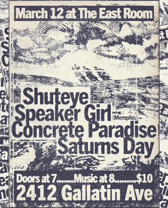 Shuteye / Speaker Girl / Concrete Paradise / Saturns Day at The East Room – Nashville, TN