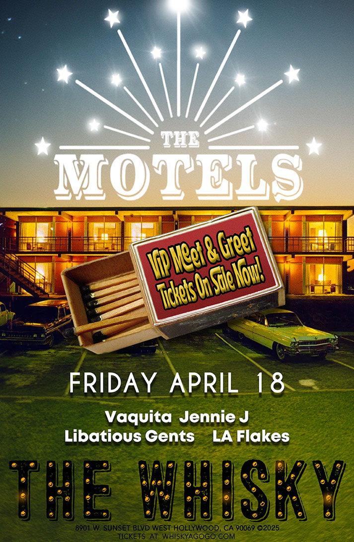 The Motels, Vaquita, Jennie J , The Libatious Gents, LA Flakes