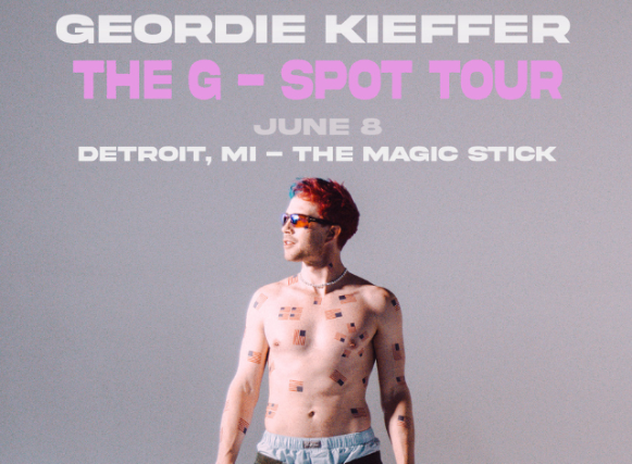 Geordie Kieffer: The G-spot Tour at Magic Stick – Detroit, MI