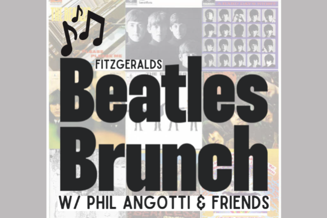 BEATLES BRUNCH in The CLUB ft. PHIL ANGOTTI & FRIENDS at FITZGERALDS NIGHTCLUB – Berwyn, IL