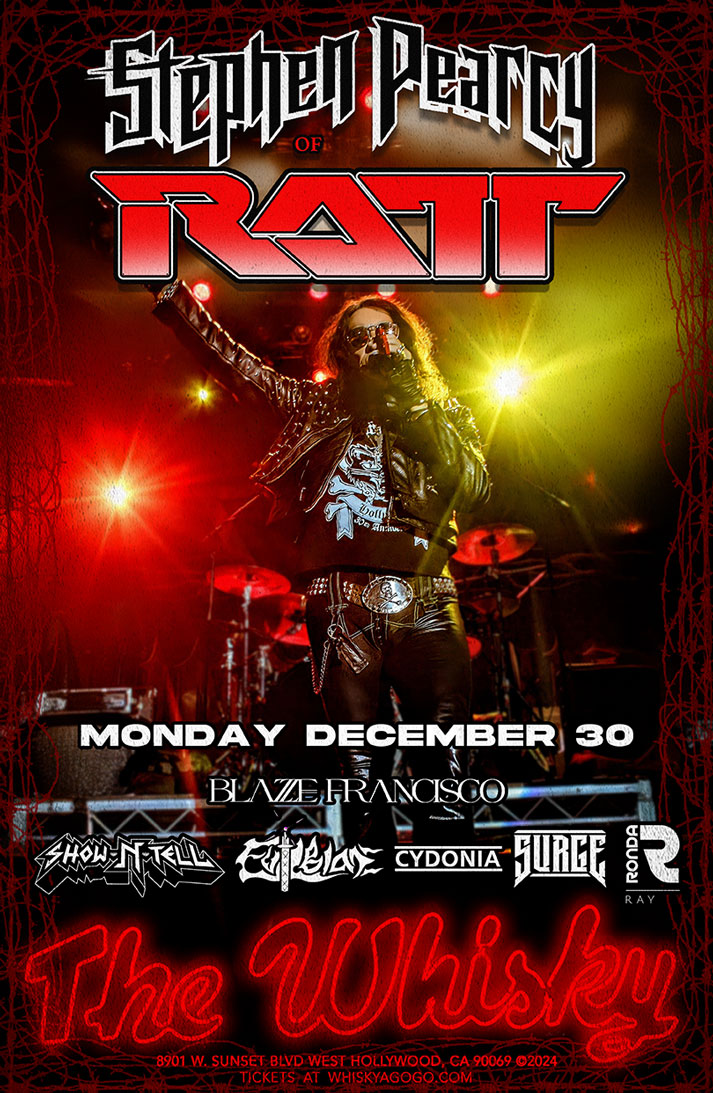Stephen Pearcy of RATT, Blaze Francisco, Evil Blade, Cydonia, Surge, Ronda Ray