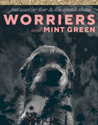 Worriers, Mint Green at Nikki Lopez Philly – Philadelphia, PA