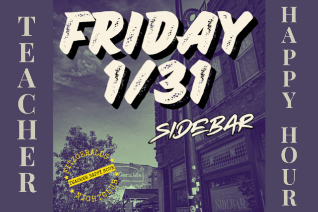 Last Fridays Teacher Happy Hour at FITZGERALDS SIDEBAR – Berwyn, IL