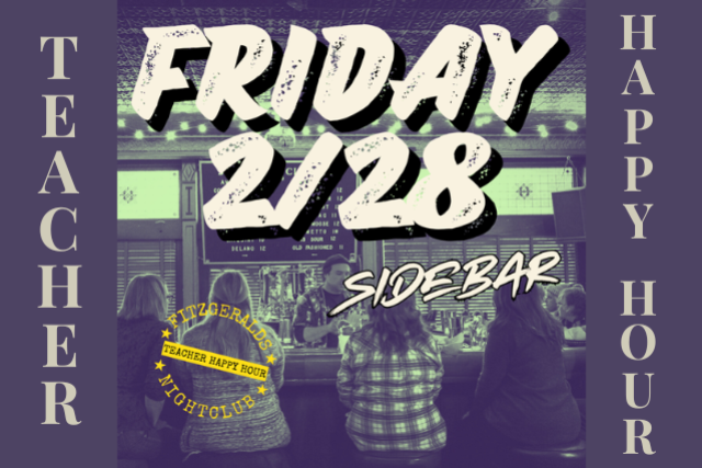 Last Fridays Teacher Happy Hour at FITZGERALDS SIDEBAR – Berwyn, IL