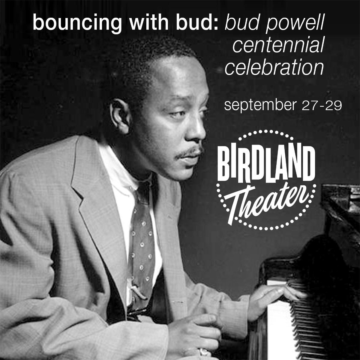 Bouncin’ With Bud: Bud Powell Centennial Celebration
