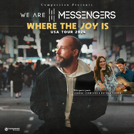 We Are Messengers: Where The Joy Is – USA Tour 2024 – Fort Worth (Keller), TX at Northwood Church – Keller, TX