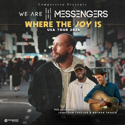 We Are Messengers: Where The Joy Is – USA Tour 2024 – Reno (Sparks), NV at Summit Christian Church – Sparks, NV