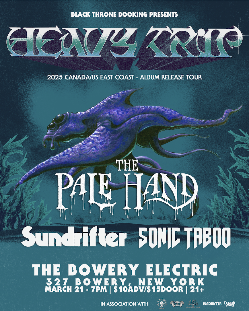 Heavy Trip • The Pale Hand • Sundrifter • Sonic Taboo