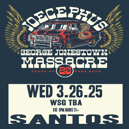 JOECEPHUS and THE GEORGE JONESTOWN MASSACRE at Santos Bar – New Orleans, LA