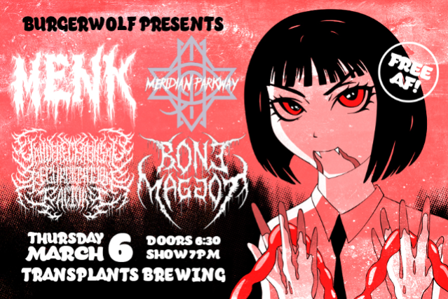 FREE SHOW: Menk / Meridian Parkway / YCRF / Bone Maggot at Transplants Brewing Company – Palmdale, CA