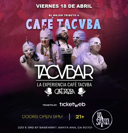 Tributo a CAFE TACVBA at La Santa – Santa Ana, CA