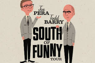 Joe Pera and Todd Barry: South of the Funny Tour