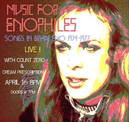 Music For Enophiles: Songs by Brian Eno w/ Count Zero • Dream Prescription at The Bowery Electric – New York, NY