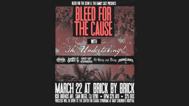 Bleed For The Cause: The Undertaking with special guests at Brick by Brick at Brick By Brick – San Diego, CA