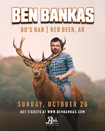 BEN BANKAS I 51st STATE TOUR at Bo’s Bar & Stage – Red Deer, Canada