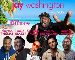 Jay Washington & Friends ft. Clayton Thomas, Martin Morrow, Mike Glazer, Fatimah Taliah, Marco Delvecchio, and Quincy Johnson!