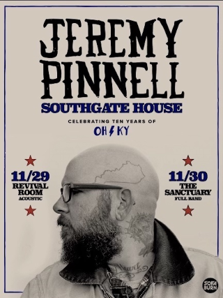 Jeremy Pinnell (solo), Justin Wells (solo) at The Southgate House Revival – Revival Room – Newport, KY