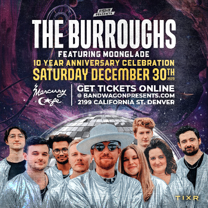 The Burroughs at Mercury Cafe - Denver, CO 80204