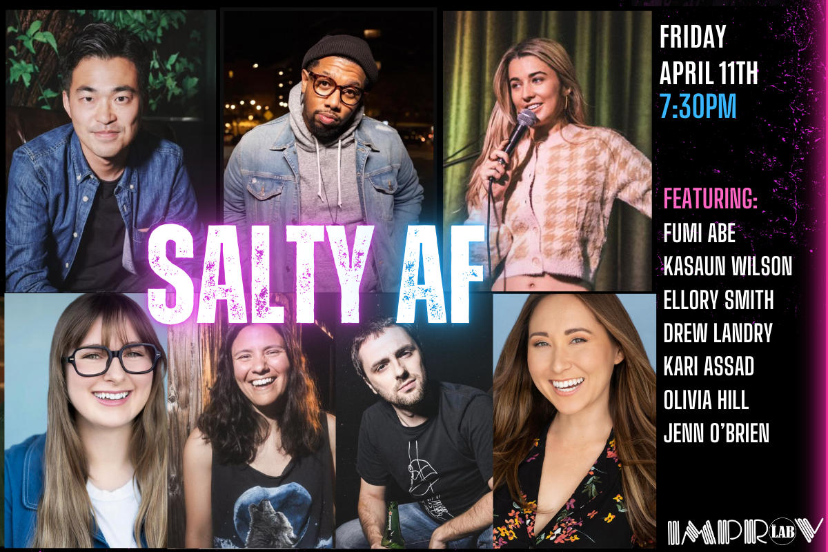 Salty AF ft. Fumi Abe, Kasaun Wilson, Ellory Smith, Drew Landry, Kari Assad, Jenn O'Brien, Olivia Hill
