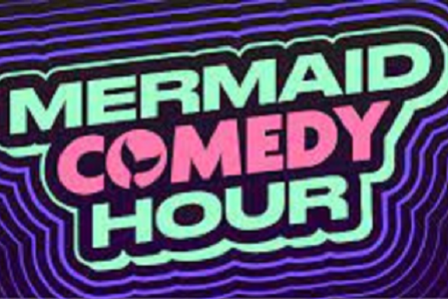 Mermaid Comedy Hour! at Hollywood Improv (The Lab) – Hollywood, CA