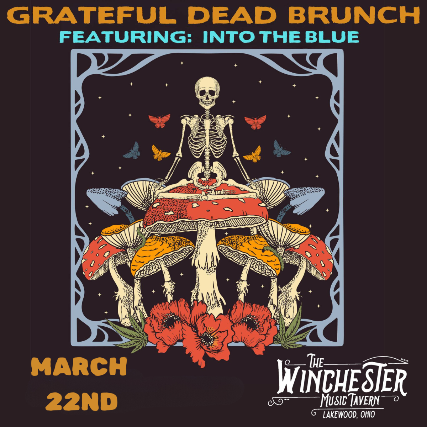 Grateful Dead Brunch W/ Into The Blue at The Winchester – Lakewood, OH