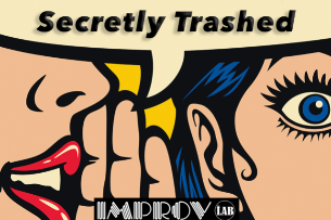 Secretly Trashed! Seven comedians, one is secretly trashed! ft. Leah Lamarr, Monty Geer, Sam Mamaghani & more TBA!