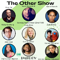 The OTHER Show ft. Lizzie Rose, Zack Binder, Aaron Branch, Dave Ppl, Allie Arasi, Izabela Salimpour, Kierron Molet, Matty Goldberg, Adam Barnhardt & more TBA!