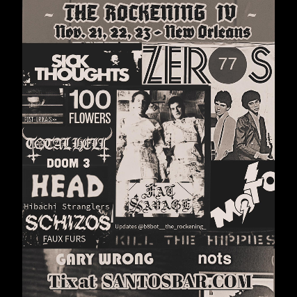 THE ROCKENING (2nd Night): El Vez y Hector Presenté ZEROS ’77, HEAD, SICK THOUGHTS, FAT SAVAGE & THE LUXURIOUS FAUX FURS at Santos Bar – New Orleans, LA