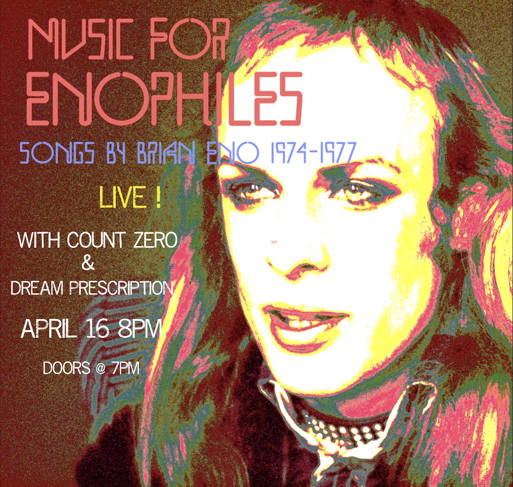 Songs by Brian Eno w/ Music For Enophiles • Count Zero • Dream Prescription