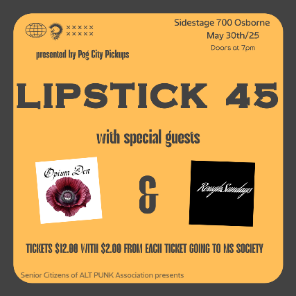 Lipstick 45 | Opium Den | Rough Sundays at Sidestage – Winnipeg, MB