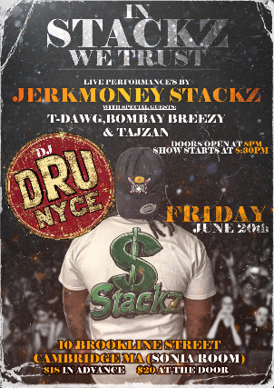 JerkMonsey Stackz: In Stackz We Trust at Sonia – Cambridge, MA