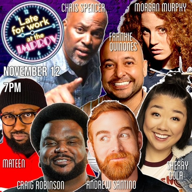 Late For Work! ft. Craig Robinson, Andrew Santino, Frankie Quinones, Jay Washington and more!