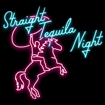 Straight Tequila Night ~ A Tribute to '90s Country (21+)