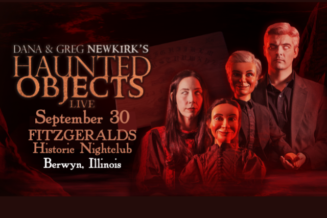 HAUNTED OBJECTS LIVE! Chilling, True Tales from the Newkirk Museum of the Paranormal presales in Berwyn