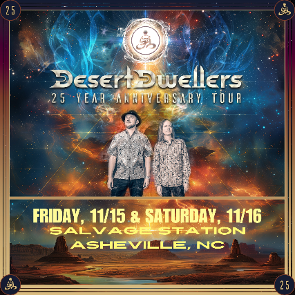 Desert Dwellers – 25 Year Anniversary Tour, Two-Night Pass at Salvage Station – Indoor Stage – Asheville, NC