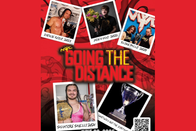 NYWC's wrestling Connection presents: Going the Distance