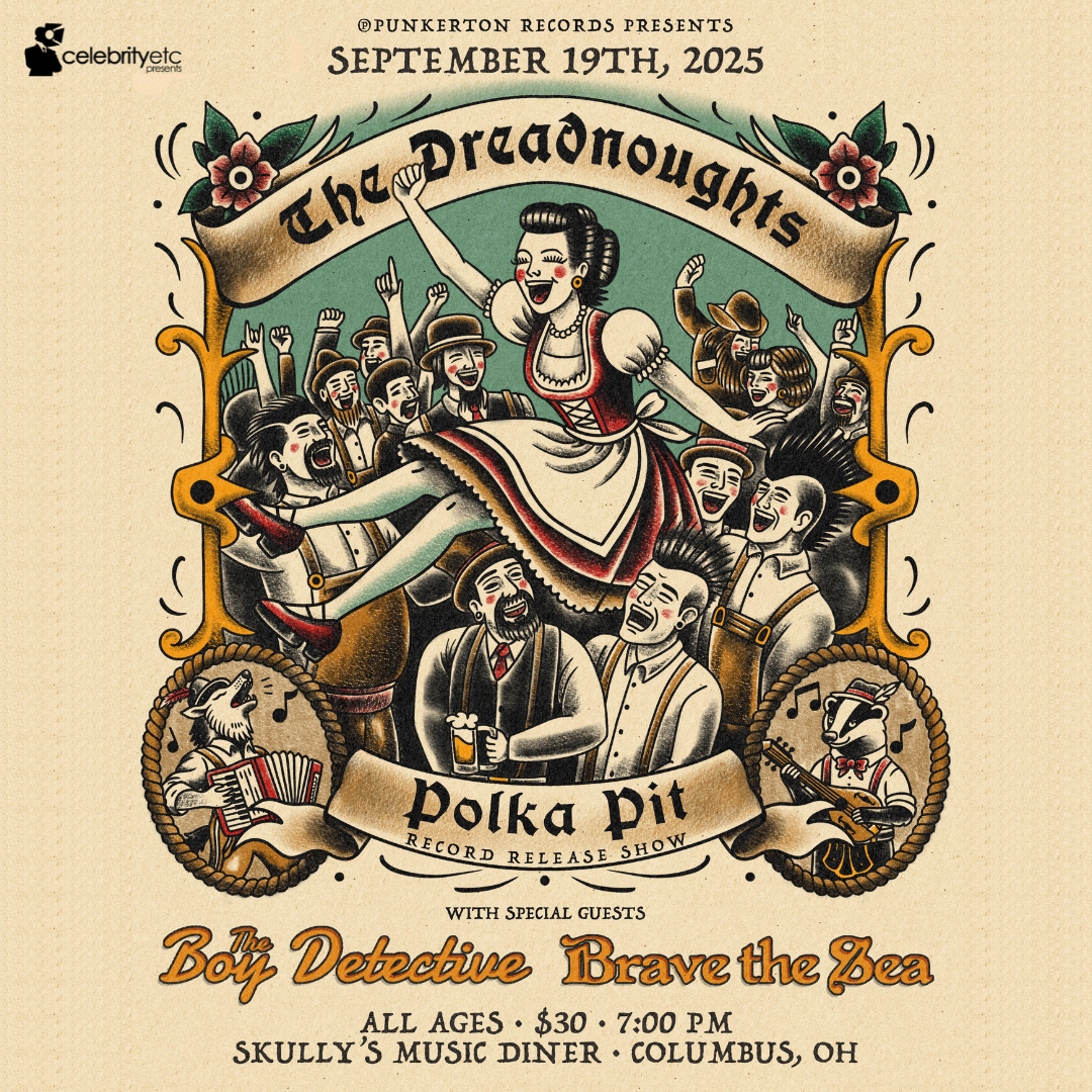 The Dreadnoughts - Polka Pit Record Release Show w/ The Boy Detective & Brave the ...