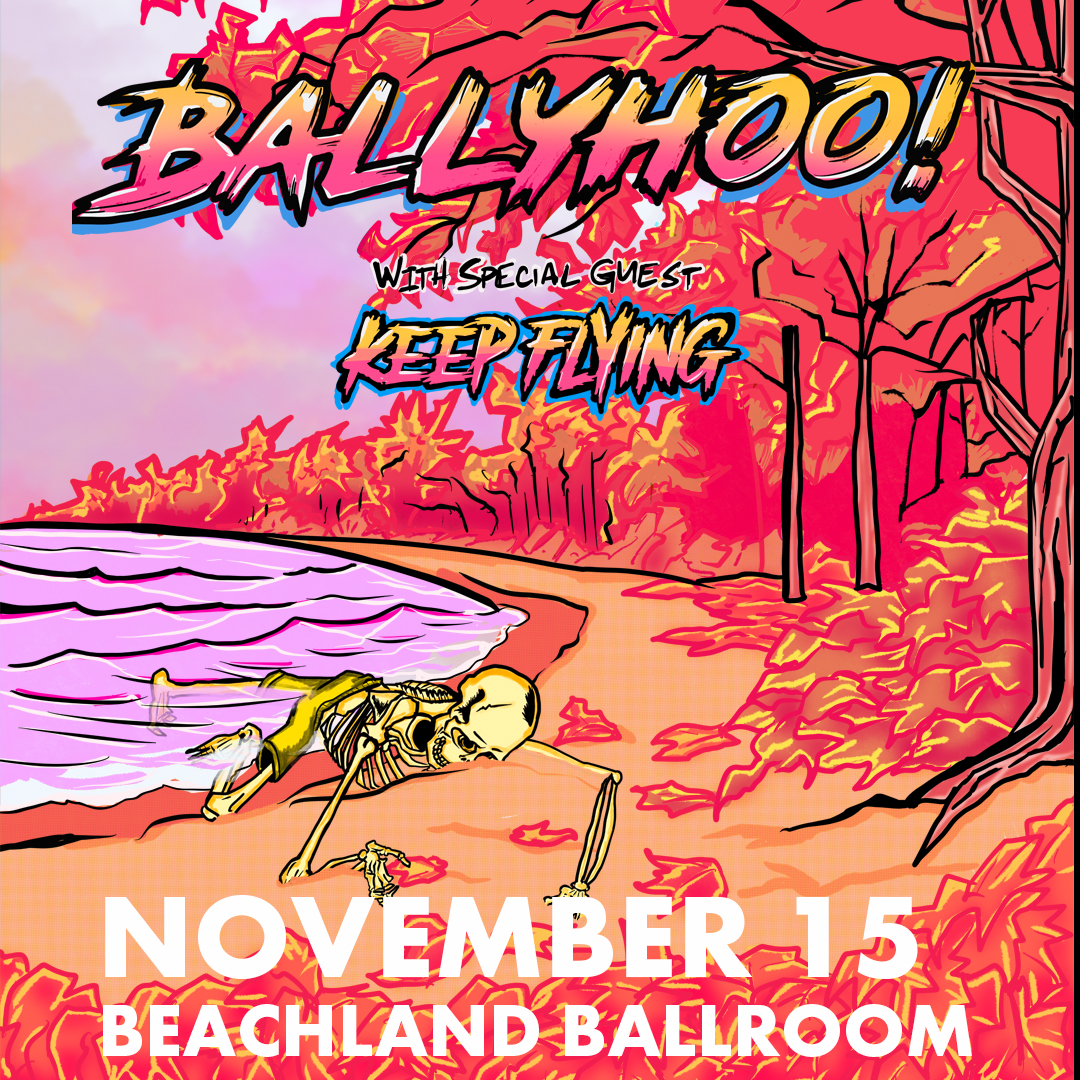 Ballyhoo!, Keep Flying