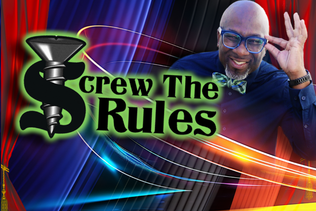 Screw The Rules Comedy Show