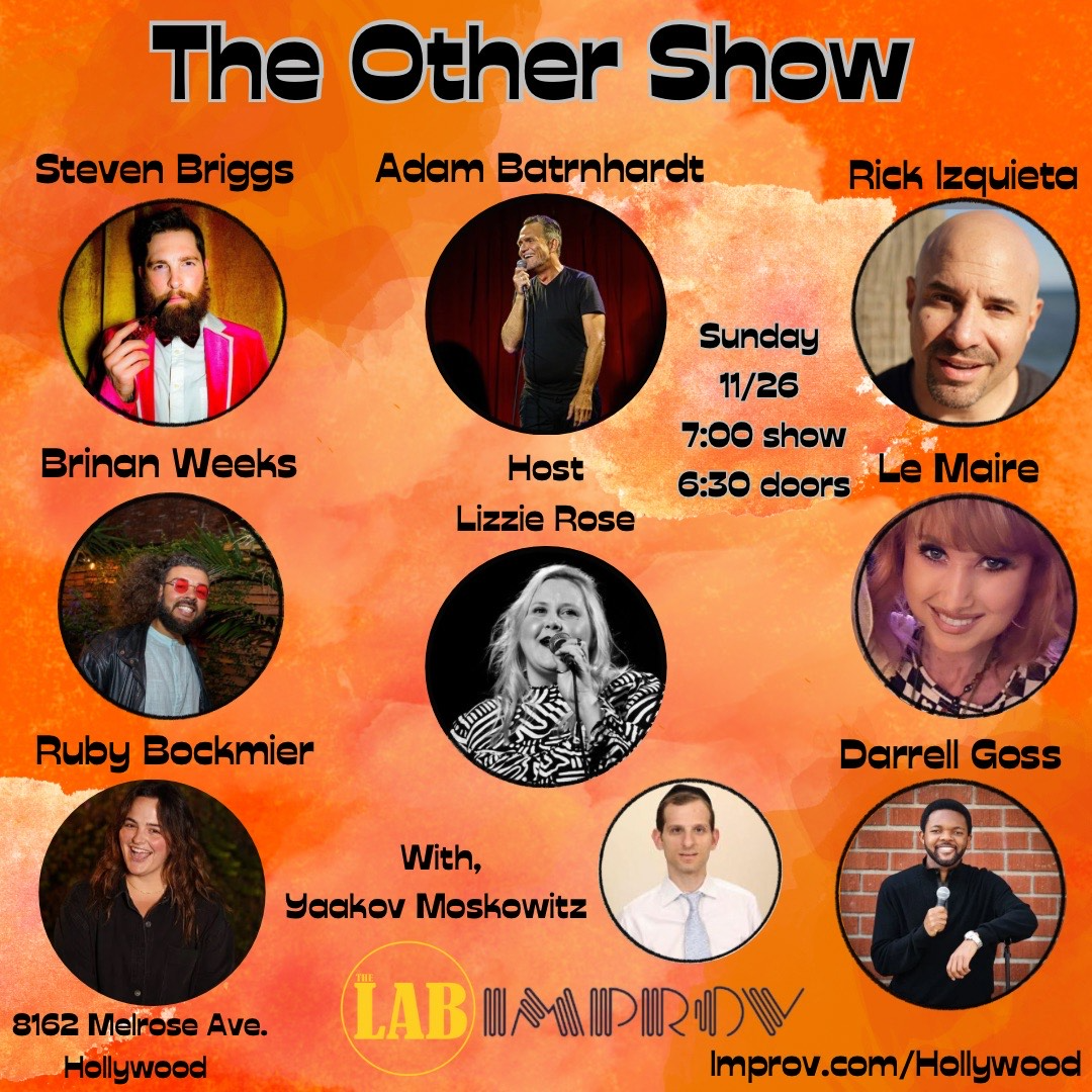 The OTHER Show! ft. Lizzie Rose, Adam Barnhardt, Rick Izquieta, Steven Briggs, Brinan Weeks, Le Maire, Ruby Bockmier, Darrell Goss & Yaakov Moskowitz!