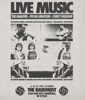 The Magpies W/ Dylan Smucker, Corey Parsons