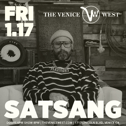 Satsang (solo) at The Venice West – Venice, CA