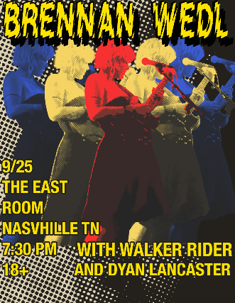 Brennan Wedl / Walker Rider / Dylan Lancaster at The East Room – Nashville, TN