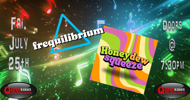 Frequilibrium & Honeydew Squeeze