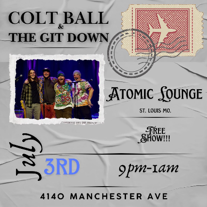 Colt Ball & the Git Down | FREE w/ RSVP!