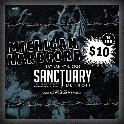 Michigan Hardcore 10 for $10.00 at The Sanctuary Detroit – Hamtramck, MI