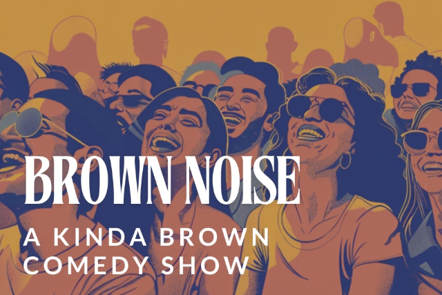 Brown Noise: A Kinda Brown Comedy Show at Addison Improv – Addison, TX