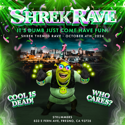 SHREK RAVE at Strummer’s – Fresno, CA